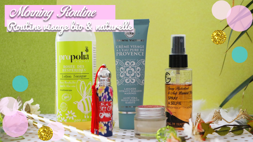 Routine visage du matin bio et naturelle