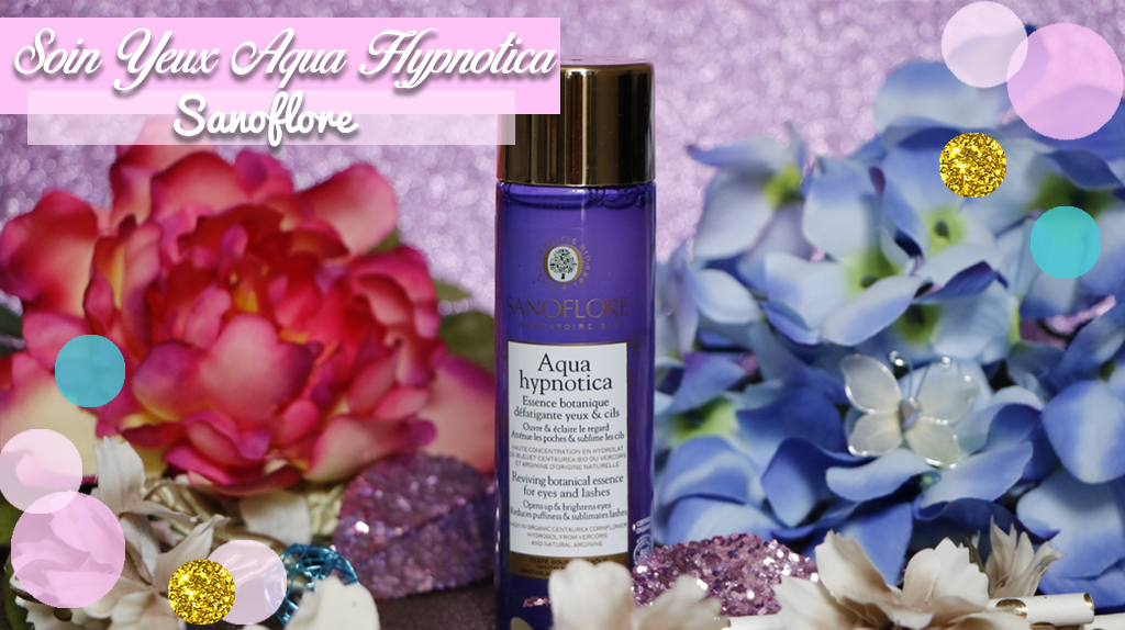 Soin yeux bio aqua hypnotica sanoflore