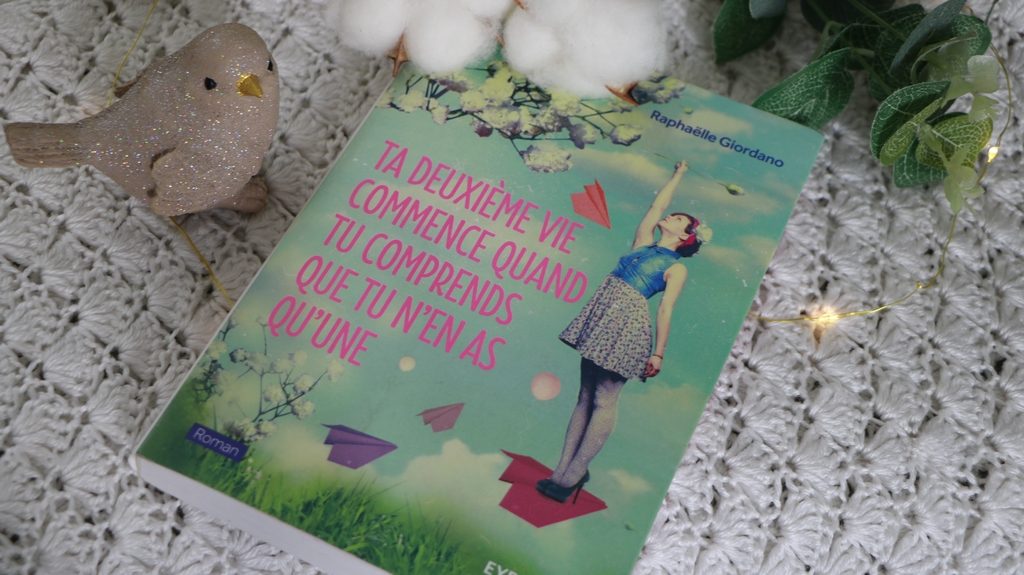 Raphaelle giordano ta deuxieme vie commence quand tu comprends que tu n'en as qu'une livre développement personnel